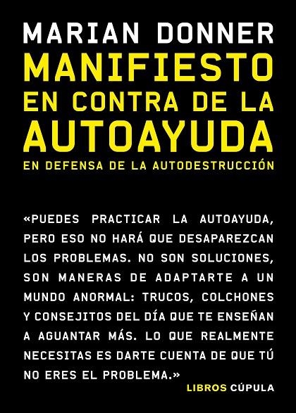 MANIFIESTO EN CONTRA DE LA AUTOAYUDA | 9788448027513 | DONNER, MARIAN