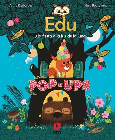 EDU Y LA FIESTA A LA LUZ DE LA LUNA | 9788413185668 | DESBORDES, ASTRID