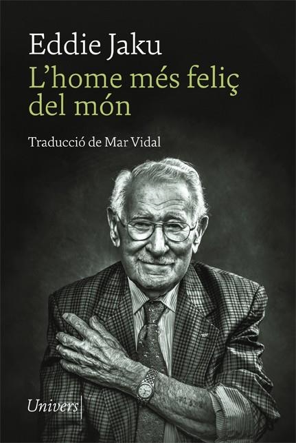 L'HOME MÉS FELIÇ DEL MÓN | 9788418375873 | JAKU, EDDIE