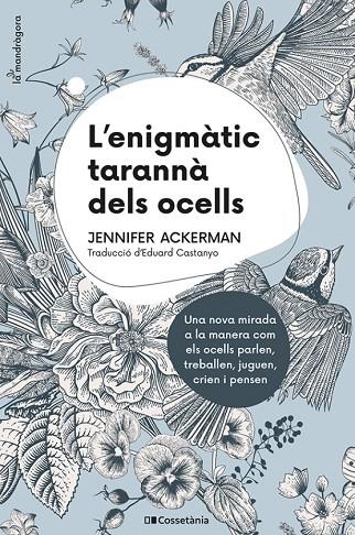 L'ENIGMÀTIC TARANNÀ DELS OCELLS | 9788413560472 | ACKERMAN, JENNIFER