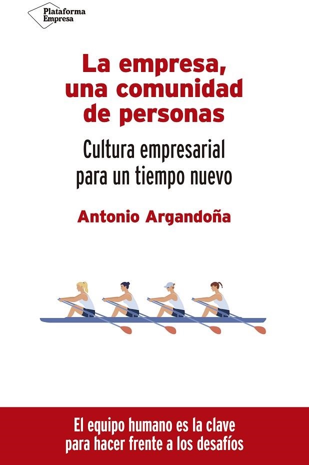 LA EMPRESA, UNA COMUNIDAD DE PERSONAS | 9788418582660 | ARGANDOÑA, ANTONIO