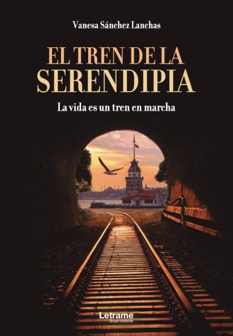 EL TREN DE LA SERENDIPIA | 9788413869223 | SÁNCHEZ LANCHAS, VANESA