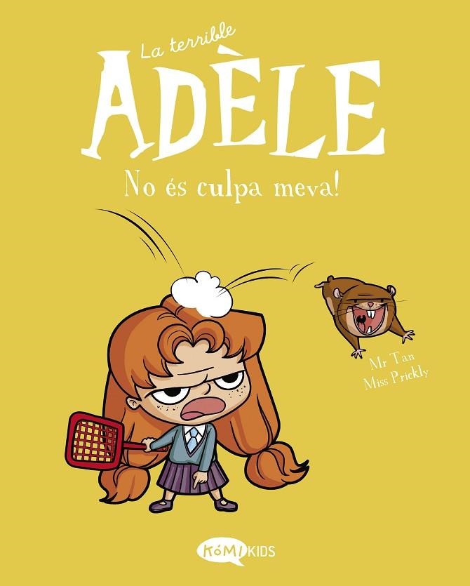 LA TERRIBLE ADÈLE VOL.3 NO ÈS CULPA MEVA! | 9788412257151 | MR TAN