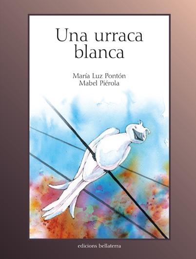 URRACA BLANCA, UNA | 9788472904248 | PONTON, MARIA LUZ