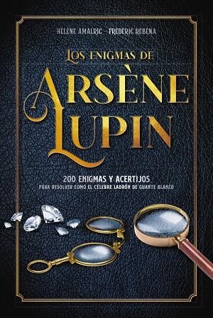 LOS ENIGMAS DE ARSÈNE LUPIN | 9788418882050 | AMALRIC, HÉLÈNE / RÉBÉNA, FRÉDÉRIC