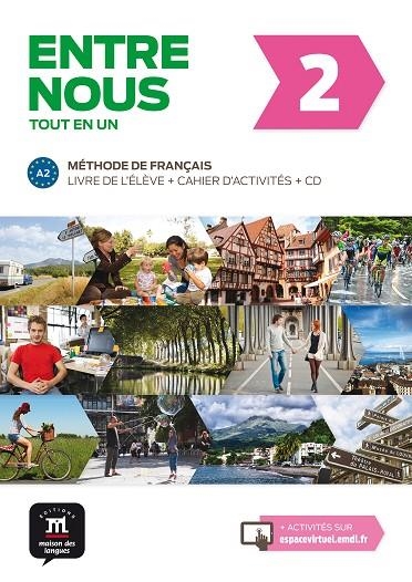 ENTRE NOUS 2 LIVRE DE L'ÉLÈVE + CAHIER D'EXERCISES + CD | 9788484439271 | CHAHI, FATIHA / HUOR, CATHERINE / MALOREY, CÉLINE / MARCHANDEAU, CLAIRE / PRUVOST, NEIGE / MIRAS, GR