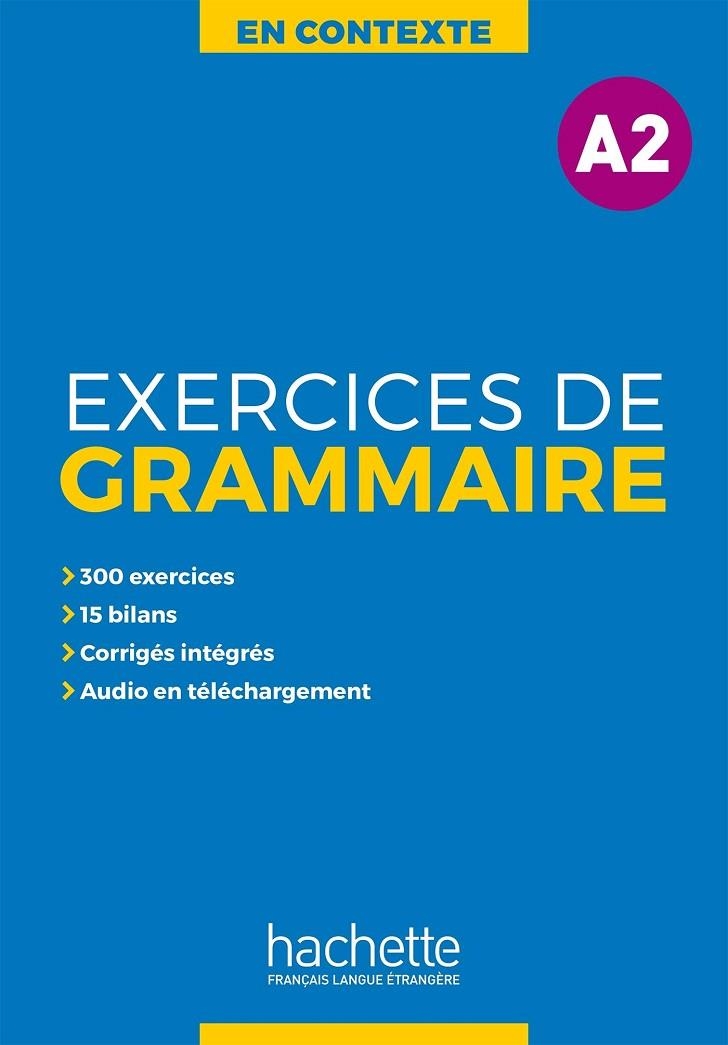 EXERCICES DE GRAMMAIRE EN CONTEXTE A2 | 9782014016338 | AA.VV.