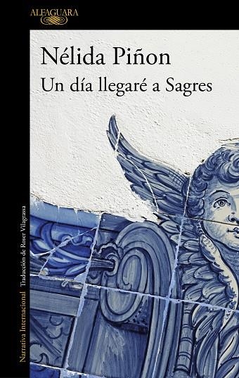 UN DÍA LLEGARÉ A SAGRES | 9788420456133 | PIÑON, NÉLIDA