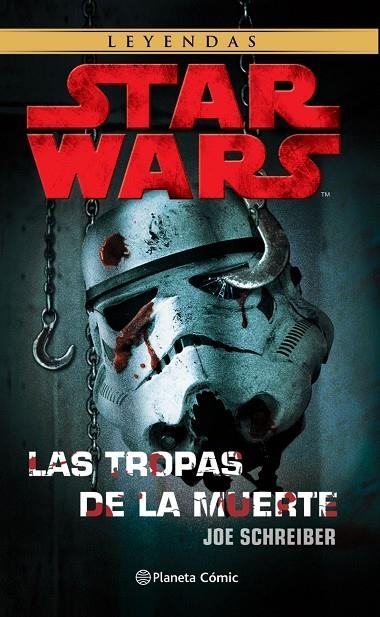 STAR WARS LAS TROPAS DE LA MUERTE (NE) | 9788413414287 | SCHREIBER, JOE