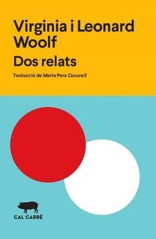 DOS RELATS | 9788412394306 | WOOLF, VIRGINIA / WOOLF, LEONARD