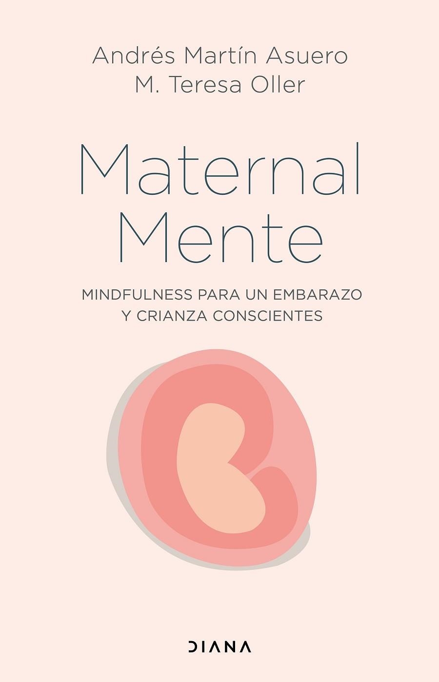 MATERNALMENTE | 9788418118746 | MARTÍN ASUERO, ANDRÉS / OLLER, M. TERESA