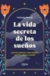 LA VIDA SECRETA DE LOS SUEÑOS | 9788418223365 | POWELL, MELINDA