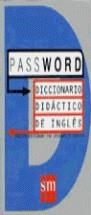 PASSWORD DICCIONARIO DIDACTICO DE INGLES | 9788434864801 | VV.AA.