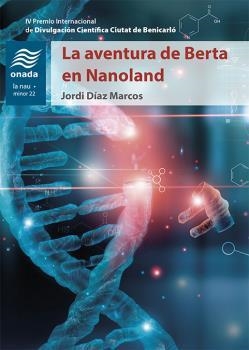 LA AVENTURA DE BERTA EN NANOLAND | 9788417050528 | DÍAZ MARCOS, JORDI