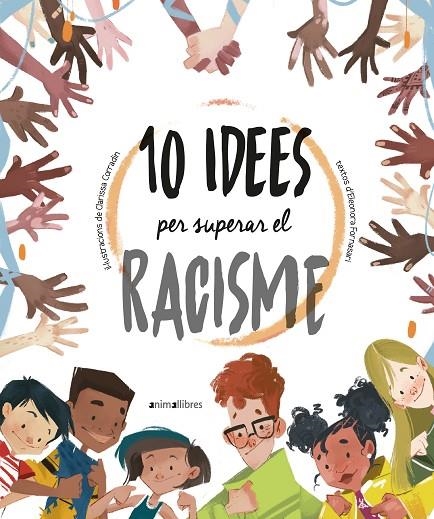 10 IDEES PER SUPERAR EL RACISME | 9788418592317 | FORNASARI, ELEONORA