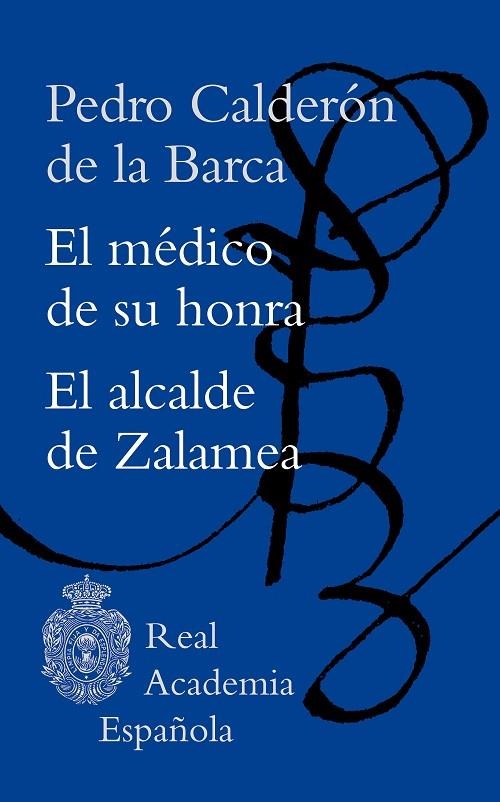 EL MÉDICO DE SU HONRA / EL ALCALDE DE ZALAMEA | 9788467063424 | CALDERÓN DE LA BARCA, PEDRO