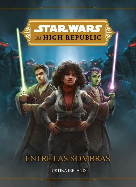 STAR WARS. THE HIGH REPUBLIC. ENTRE LAS SOMBRAS | 9788408246848 | STAR WARS