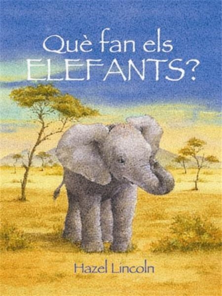 QUE FAN ELS ELEFANTS | 9788489825284 | LINCOLN, HAZEL