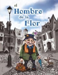 HOMBRE DE LA FLOR, EL | 9788441417823 | LUDY, MARK