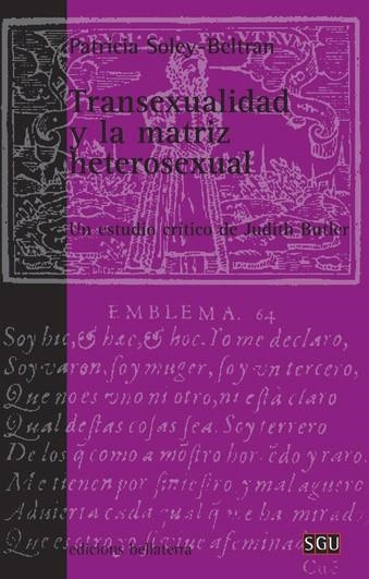 TRANSEXUALIDAD Y LA MATRIZ HETEROSEXUAL | 9788472904477 | SOLEY BELTRÁN, PATRICIA