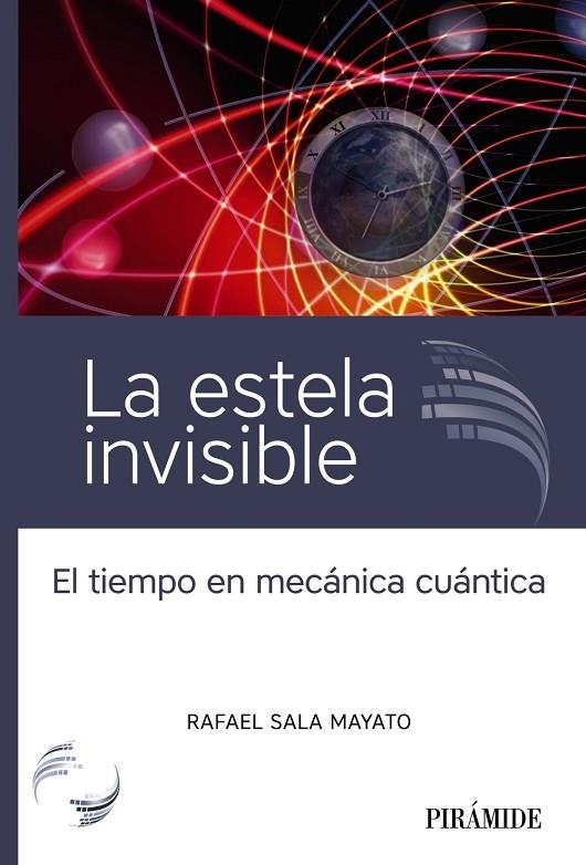 LA ESTELA INVISIBLE | 9788436845594 | SALA MAYATO, RAFAEL