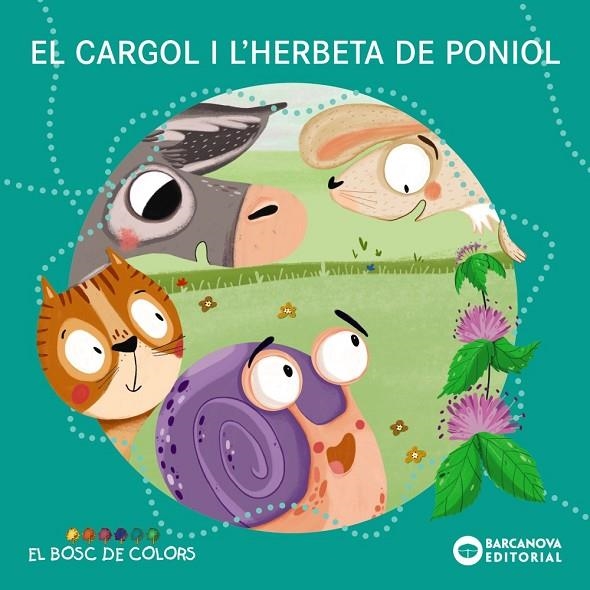 EL CARGOL I L'HERBETA DE PONIOL | 9788448953812 | BALDÓ, ESTEL / GIL, ROSA / SOLIVA, MARIA