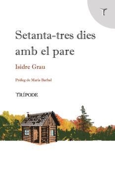 SETANTA-TRES DIES AMB EL PARE | 9788412392074 | GRAU, ISIDRE