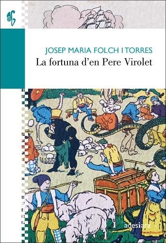 LA FORTUNA D'EN PERE VIROLET | 9788416948734 | FOLCH I TORRES, JOSEP MARIA