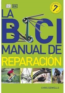 BICI MANUAL DE REPARACION, LA | 9788428217453 | SIDWELLS, CHRIS