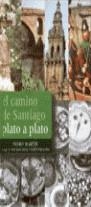 CAMINO DE SANTIAGO PLATO A PLATO | 9788470994272 | MARTIN, PEDRO