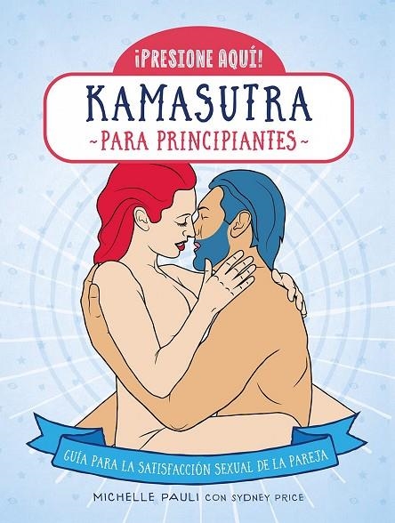 KAMASUTRA PARA PRINCIPIANTES | 9788470823282 | PAULI, MICHELLE