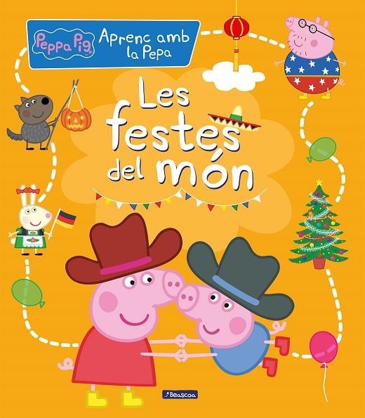 LES FESTES DEL MÓN (APRENC AMB LA PORQUETA PEPA) | 9788448858704 | HASBRO, / EONE,