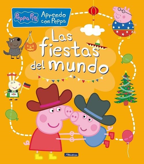 LAS FIESTAS DEL MUNDO (APRENDO CON PEPPA PIG) | 9788448858698 | HASBRO, / EONE,