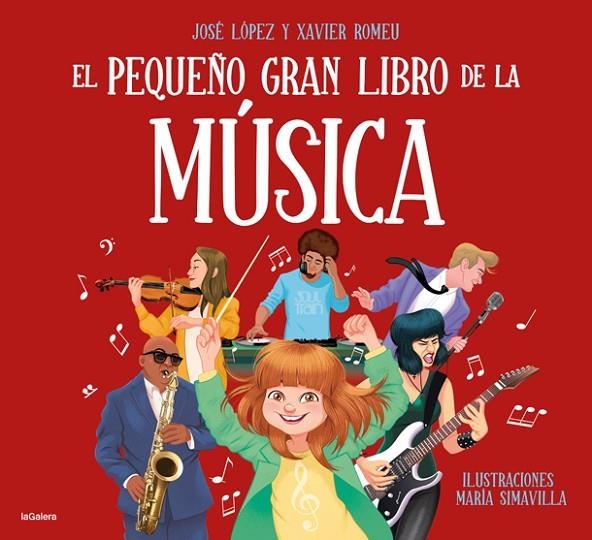 EL PEQUEÑO GRAN LIBRO DE LA MÚSICA | 9788424668495 | LÓPEZ, JOSE / ROMEU, XAVIER