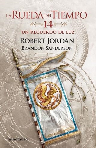 LA RUEDA DEL TIEMPO Nº 14/14 UN RECUERDO DE LUZ | 9788445007136 | JORDAN, ROBERT / SANDERSON, BRANDON