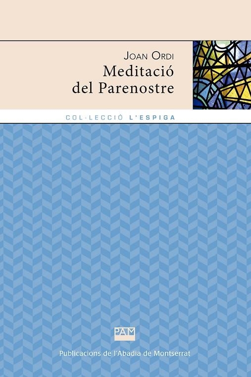 MEDITACIÓ DEL PARENOSTRE | 9788491911760 | ORDI, JOAN