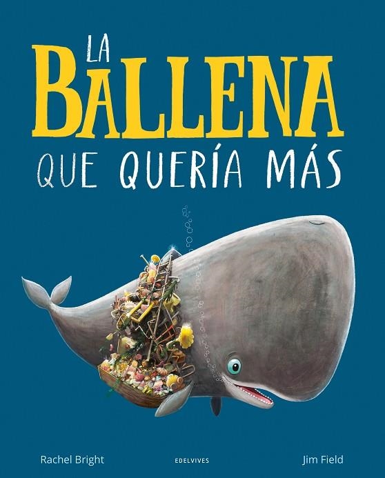 LA BALLENA QUE QUERÍA MÁS | 9788414030363 | BRIGHT, RACHEL