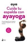 CUIDA TU ESPALDA CON AYAYOGA | 9788416788606 | AYA