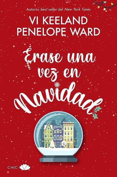 ÉRASE UNA VEZ EN NAVIDAD | 9788417972592 | KEELAND, VI / WARD, PENELOPE