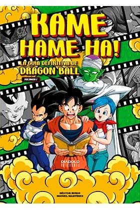 KAME HAME HA 1 LA GUIA DEFINITIVA DE DRAGON BALL | 9788418320484 | MIGUEL MARTINEZ/NESTOR RUBIO