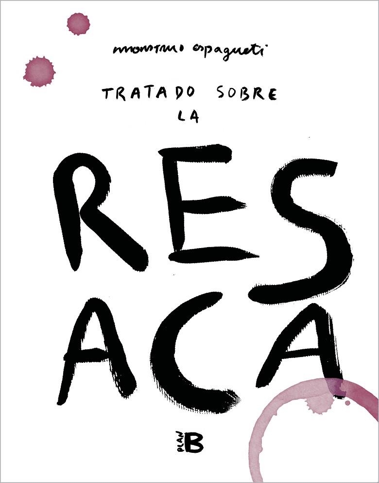 TRATADO SOBRE LA RESACA | 9788418051173 | MONSTRUO ESPAGUETI,