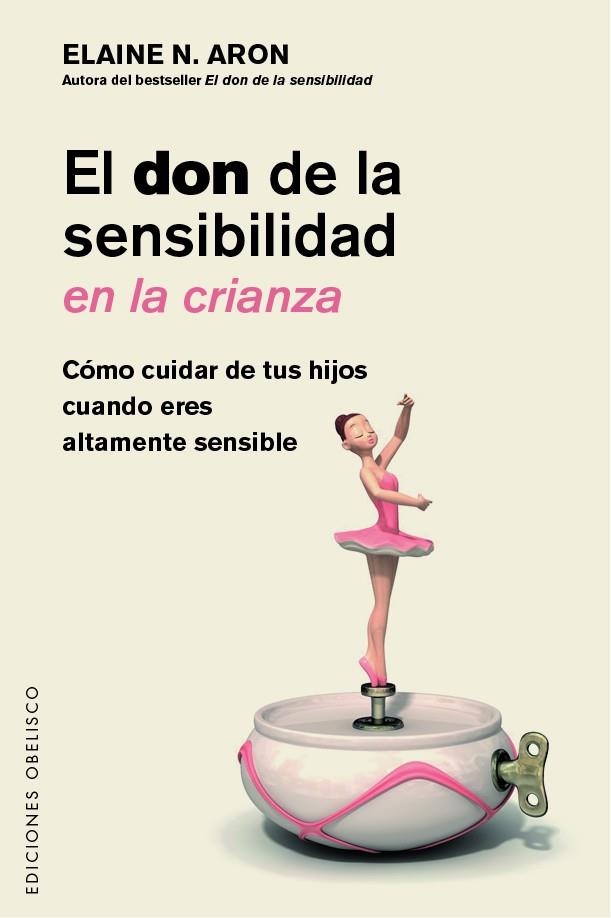 EL DON DE LA SENSIBILIDAD EN LA CRIANZA | 9788491117865 | ARON, ELAINE