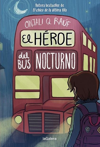 EL HÉROE DEL BUS NOCTURNO | 9788424671297 | Q. RAÚF, ONJALI