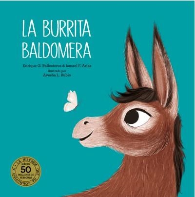 LA BURRITA BALDOMERA | 9788418133688 | BALLESTEROS, ENRIQUE G / ARIAS, ISMAEL F.