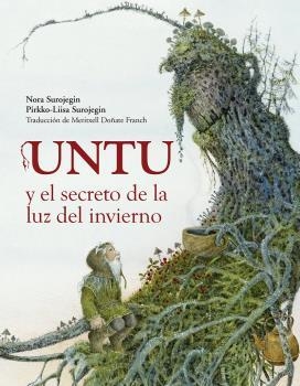 UNTU Y EL SECRETO DE LA LUZ DEL INVIERNO | 9788412355208 | SUROJEGIN, NORA/SUROJEGIN, PIRKKO-LIISA