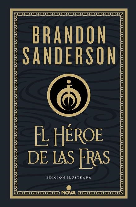 EL HÉROE DE LAS ERAS (NACIDOS DE LA BRUMA-MISTBORN [EDICIÓN ILUSTRADA] 3) | 9788418037290 | SANDERSON, BRANDON