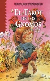 TAROT DE LOS GNOMOS, EL | 9788477207184 | BERTI, GIORDANO/LUPATELLI, ANTONIO