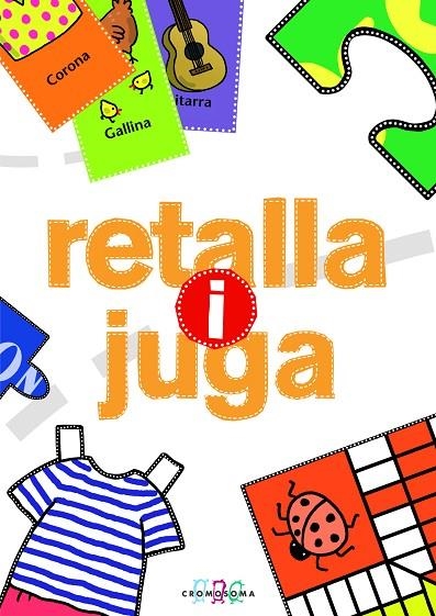 RETALLA I JUGA | 9788415187417 | CAPDEVILA, ELISABET