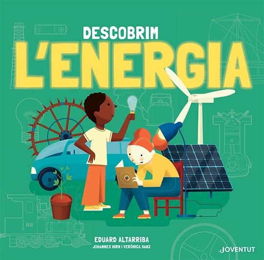 DESCOBREIX L'ENERGIA | 9788426147400 | HIRN, JOHANNES / SANZ GONZÁLEZ, VERÓNICA