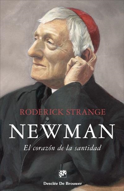 NEWMAN. EL CORAZÓN DE LA SANTIDAD | 9788433031617 | STRANGE, RODERICK